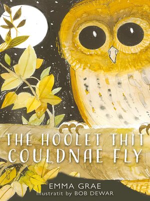 cover image of The Hoolet Thit Couldnae Fly